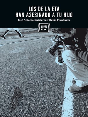 cover image of Los de la ETA han asesinado a tu hijo